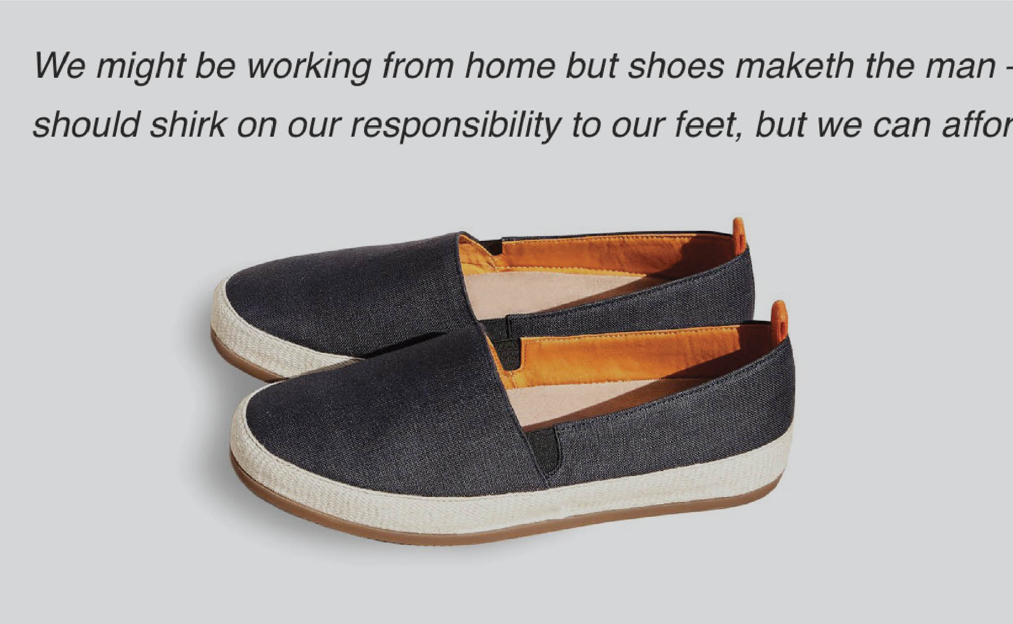 Shoes For Loafing Around In MULO